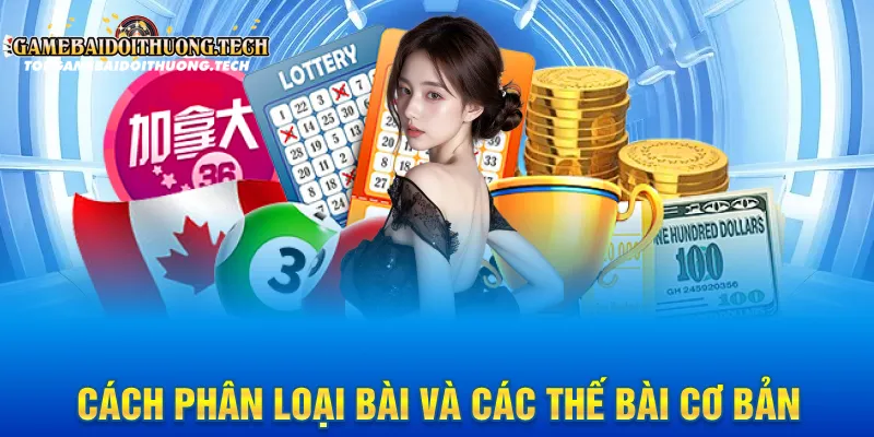Cách phân loại bài và các thế bài cơ bản