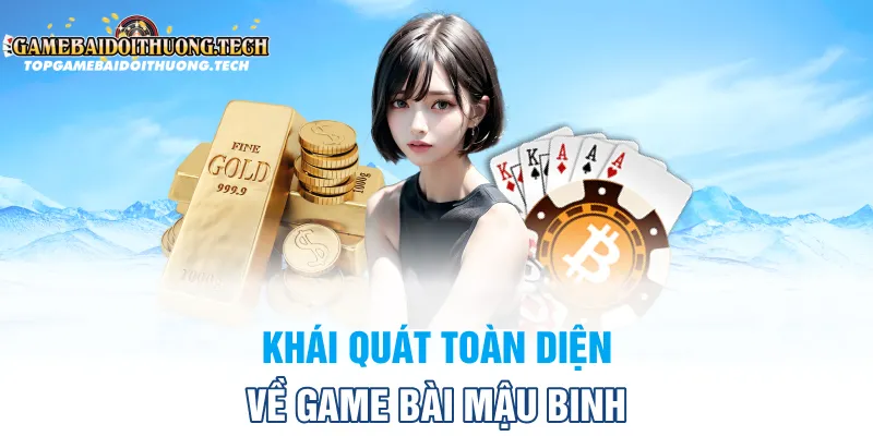 Khái quát toàn diện về trò chơi bài mậu binh