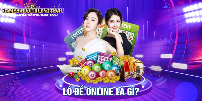 Lô Đề Online Là Gì?