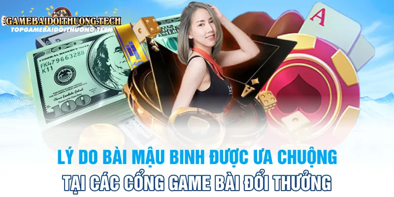 lý do bài mậu binh được ưa chuộng tại các cổng game bài đổi thưởng